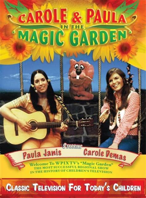 How old are carole and paula from the magic garden